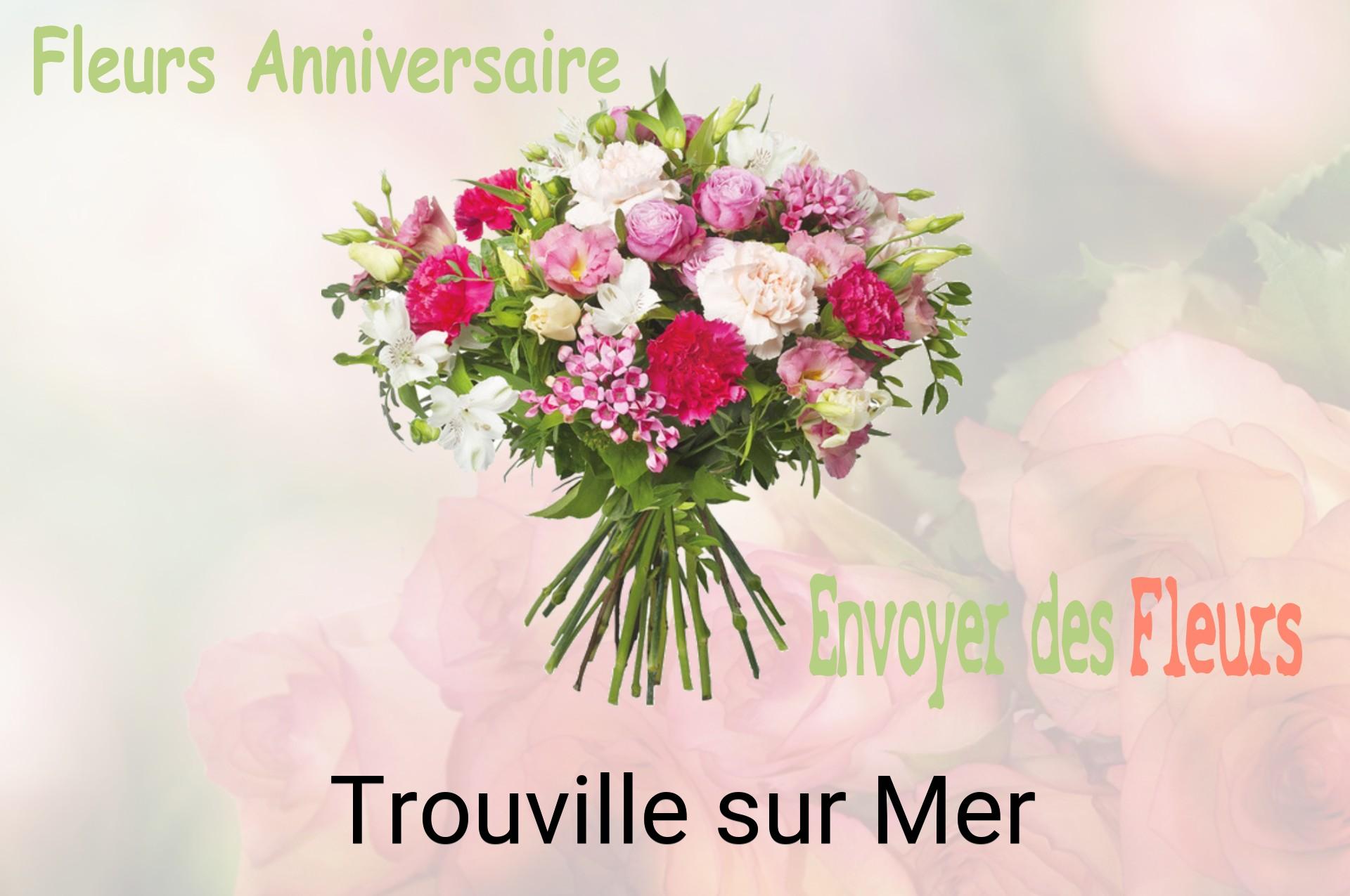 Bouquet de fleurs d’anniversaire livré à Trouville-sur-Mer